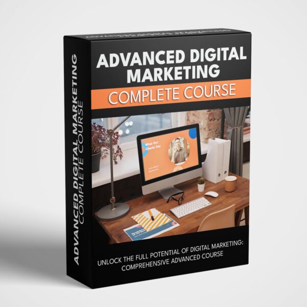 Advanced Digital Marketing Complete Course