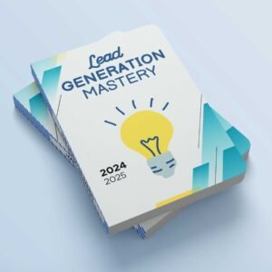 Lead Generation Mastery